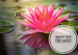 Safety tips for Ladies